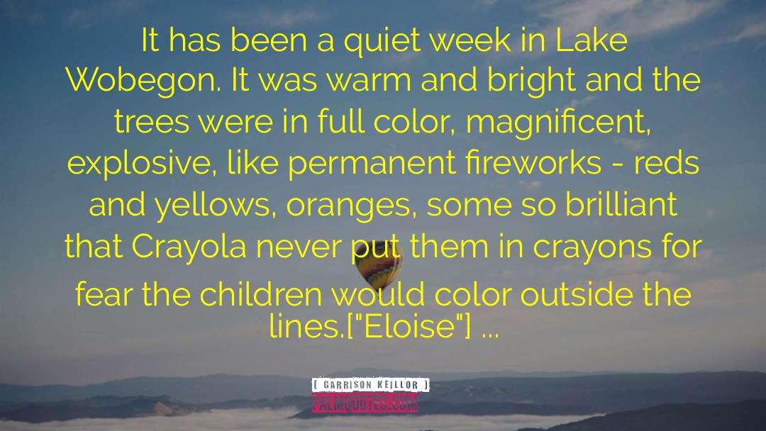 Fireworks quotes by Garrison Keillor