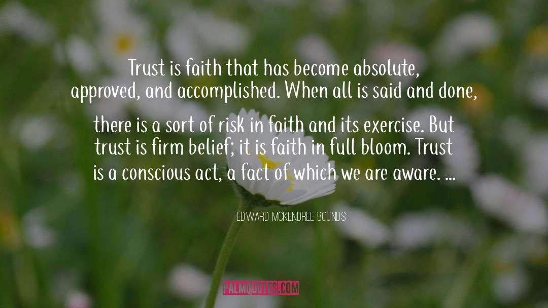 Firm Beliefs quotes by Edward McKendree Bounds