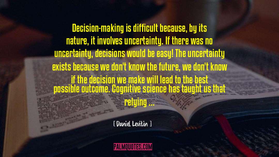Firm Decisions quotes by Daniel Levitin