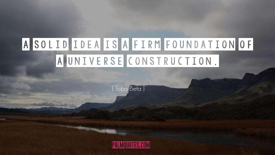 Firm Foundation quotes by Toba Beta