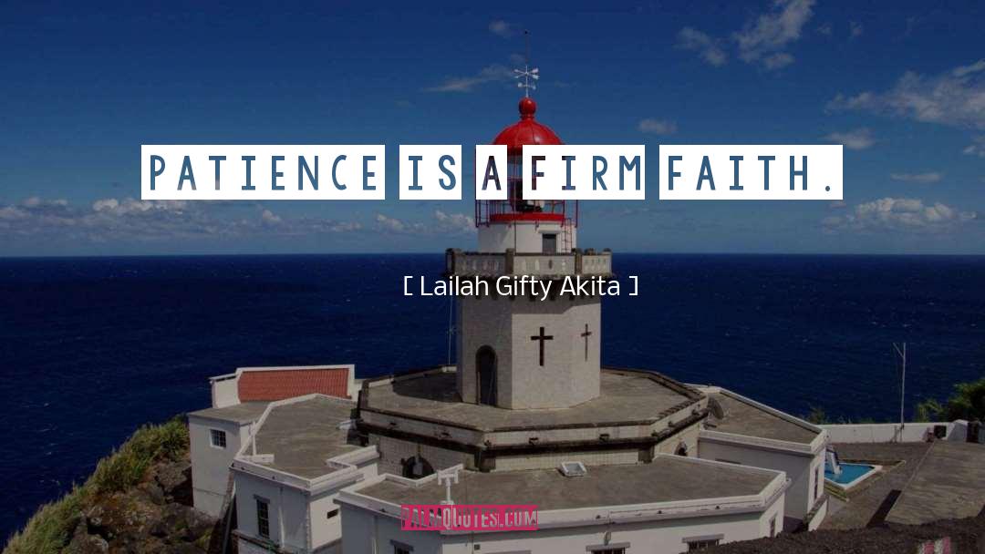 Firm quotes by Lailah Gifty Akita