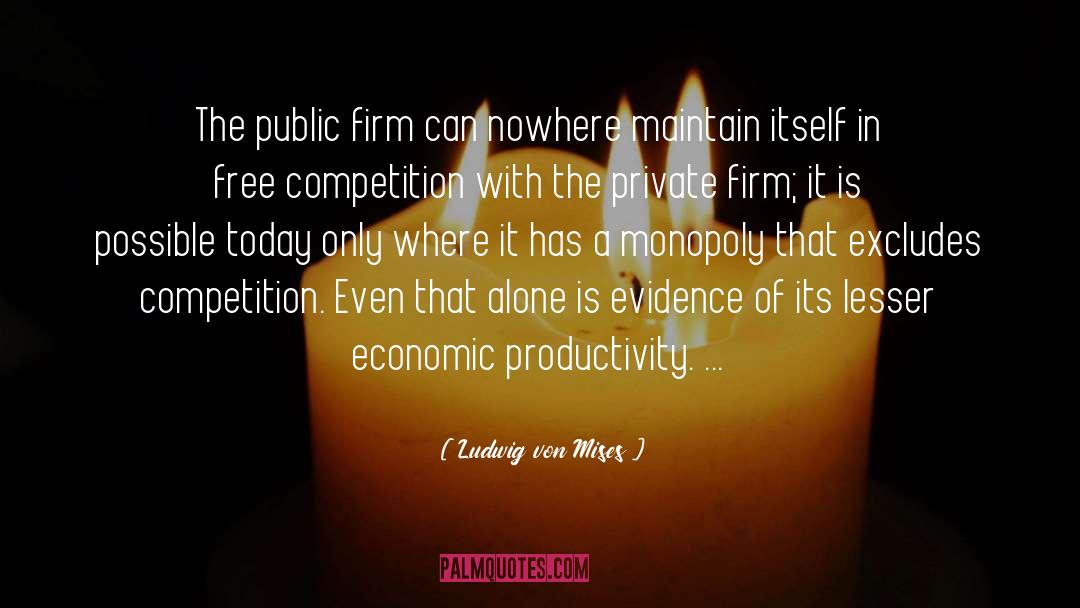 Firm quotes by Ludwig Von Mises