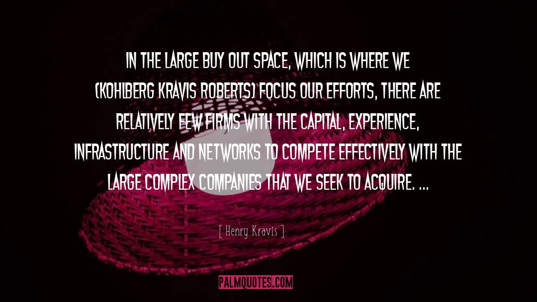 Firms quotes by Henry Kravis