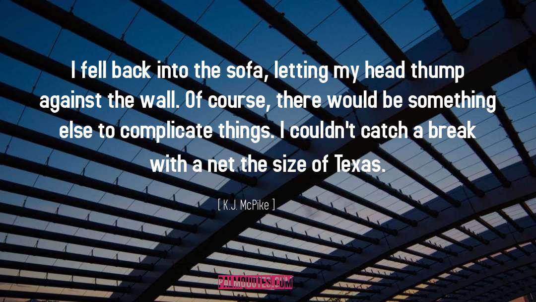 First Against The Wall quotes by K.J. McPike