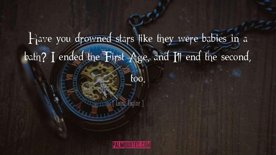 First Age quotes by Laini Taylor