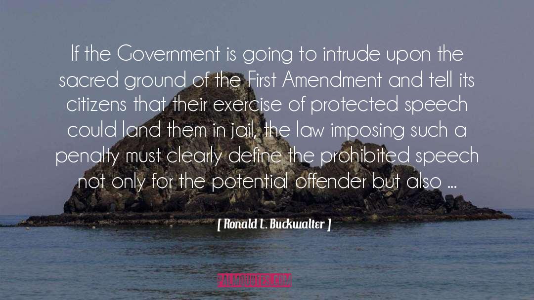 First Amendment quotes by Ronald L. Buckwalter