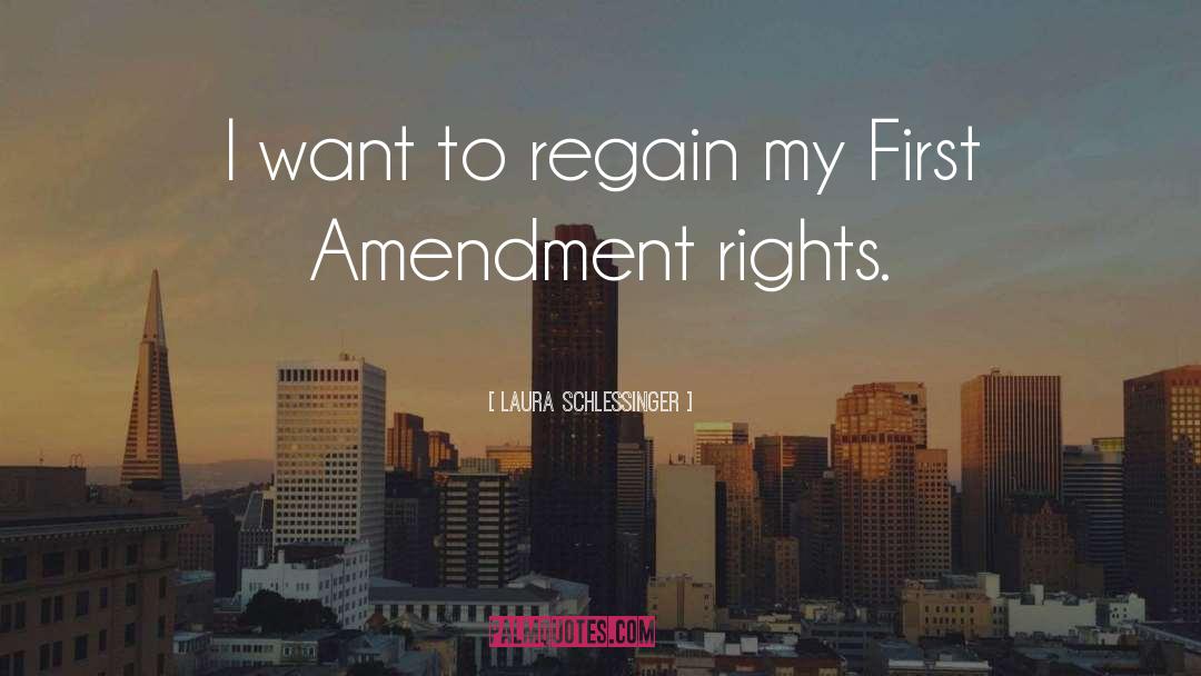 First Amendment quotes by Laura Schlessinger