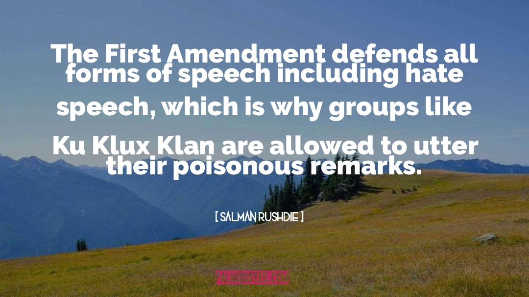 First Amendment quotes by Salman Rushdie