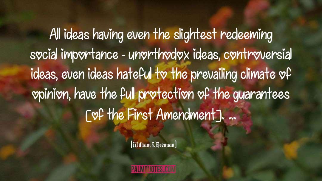 First Amendment quotes by William J. Brennan