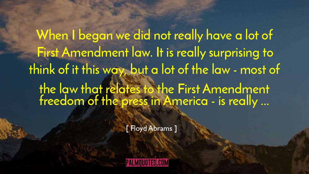 First Amendment Rights quotes by Floyd Abrams