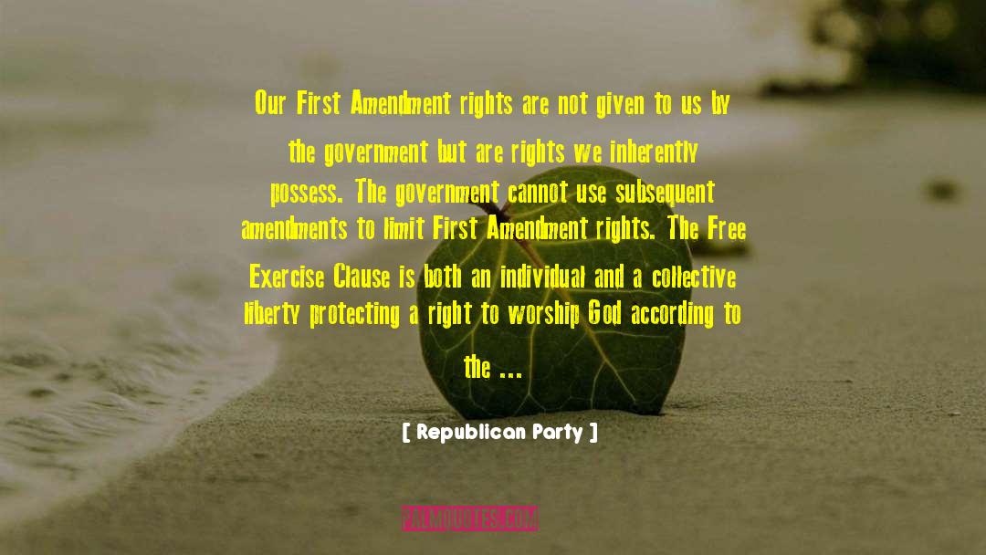 First Amendment Rights quotes by Republican Party