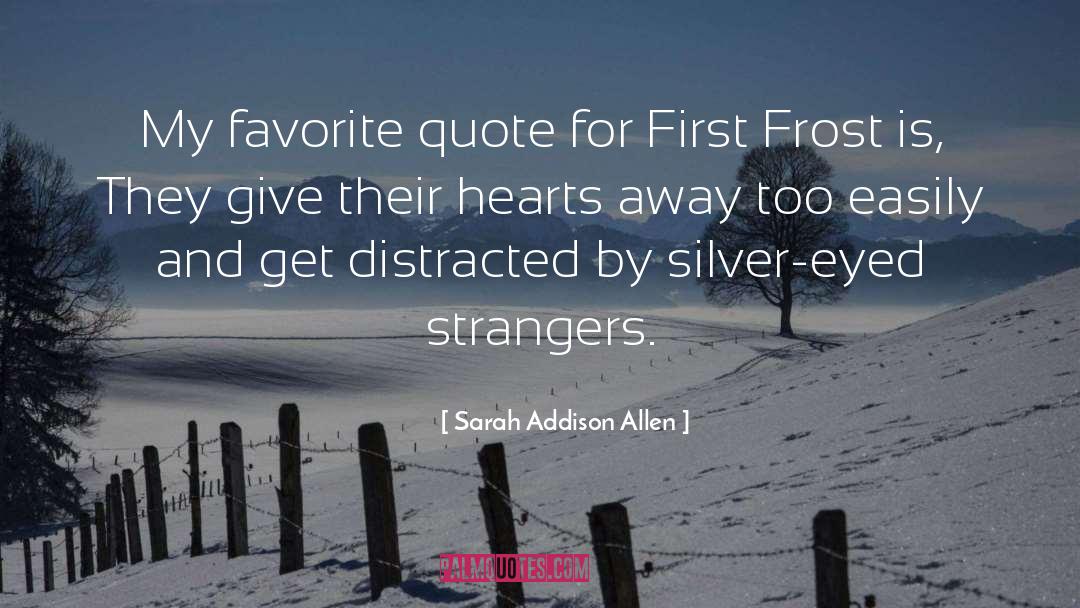 First And Goal quotes by Sarah Addison Allen