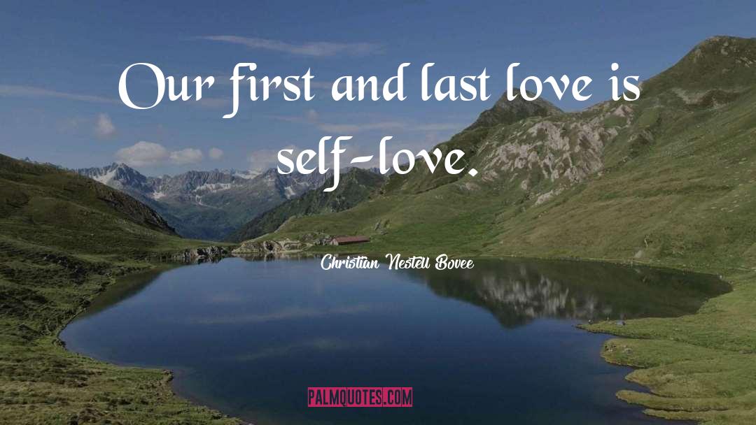 First And Last Love quotes by Christian Nestell Bovee
