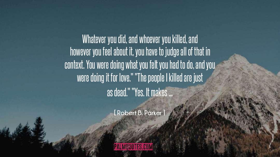 First And Last Love quotes by Robert B. Parker