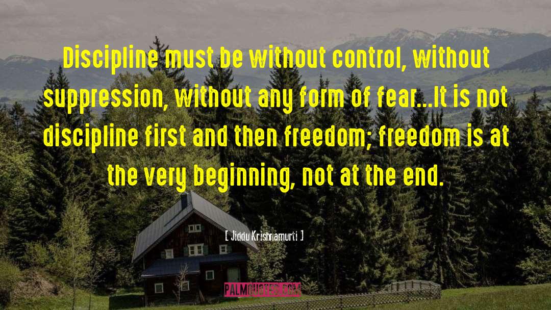 First And Then quotes by Jiddu Krishnamurti