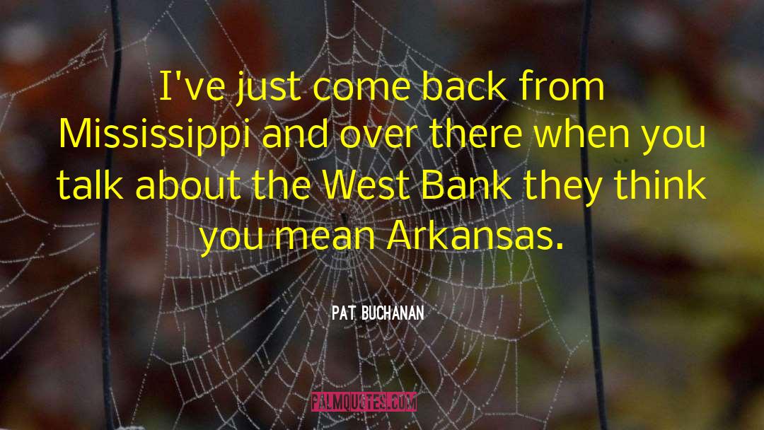 First Bank Middlebury quotes by Pat Buchanan
