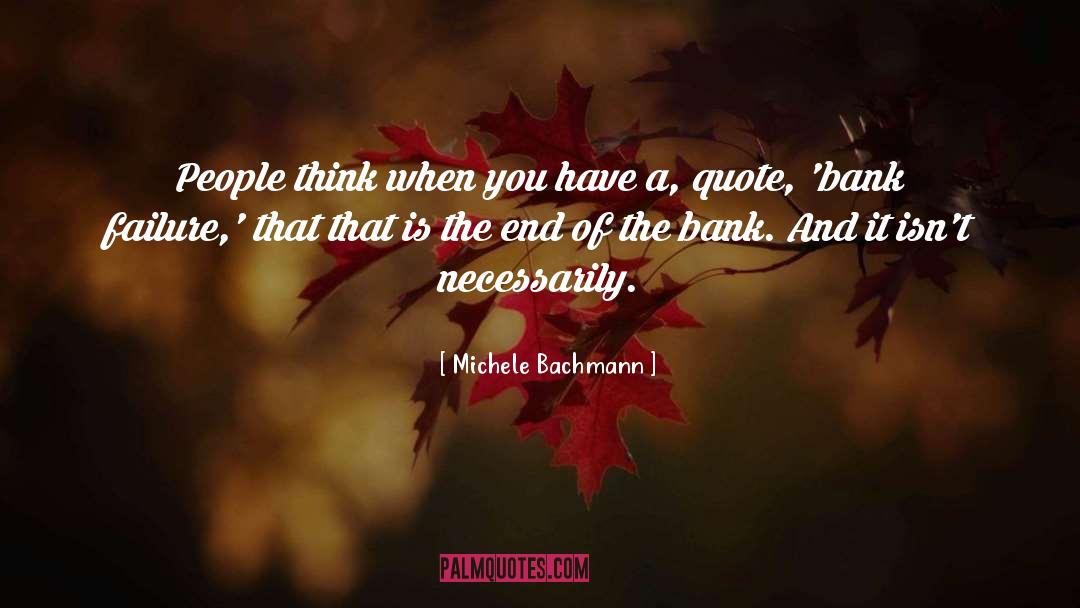 First Bank Middlebury quotes by Michele Bachmann