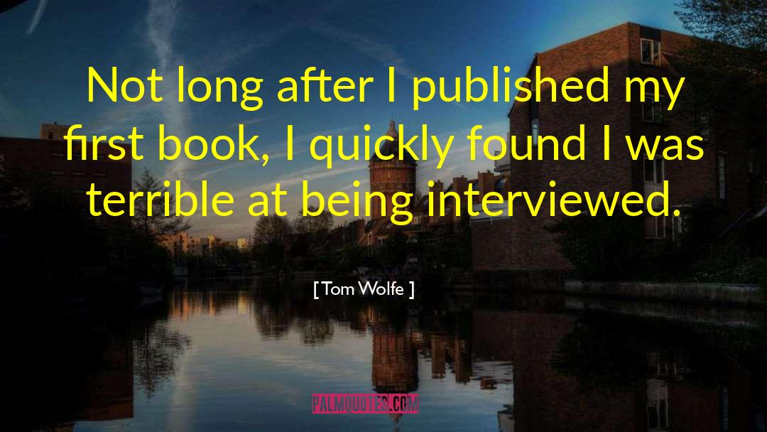 First Book quotes by Tom Wolfe