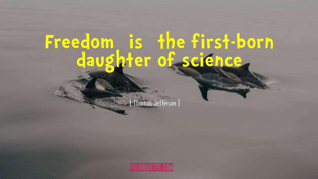 First Born quotes by Thomas Jefferson