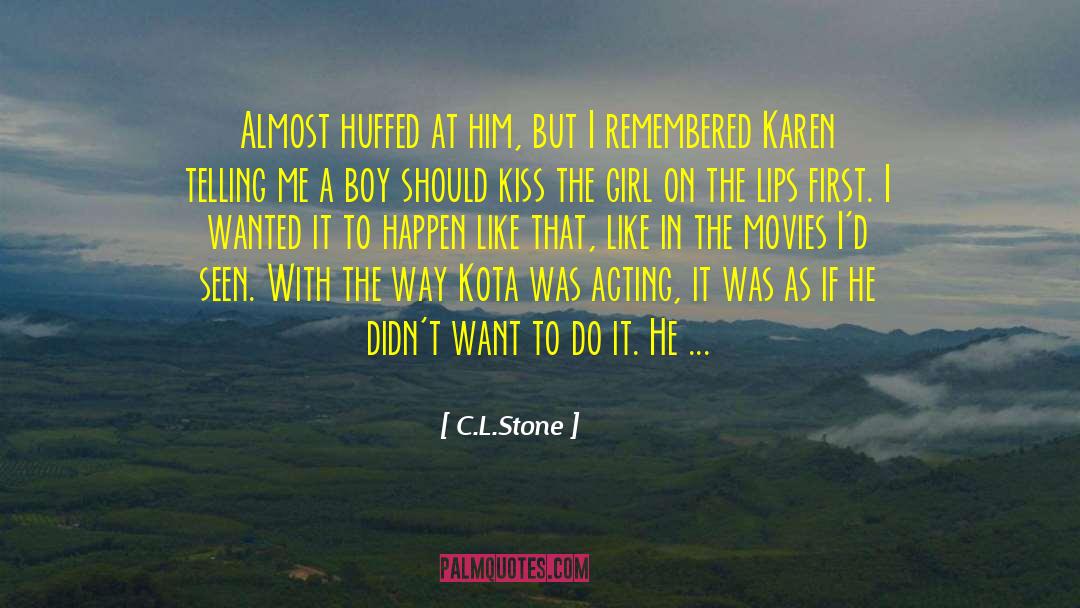 First Boyfriend quotes by C.L.Stone