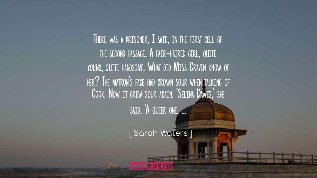 First Cell quotes by Sarah Waters