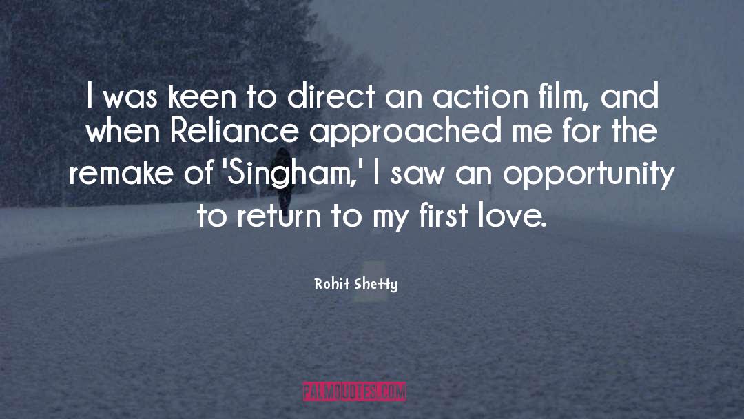 First Chance quotes by Rohit Shetty