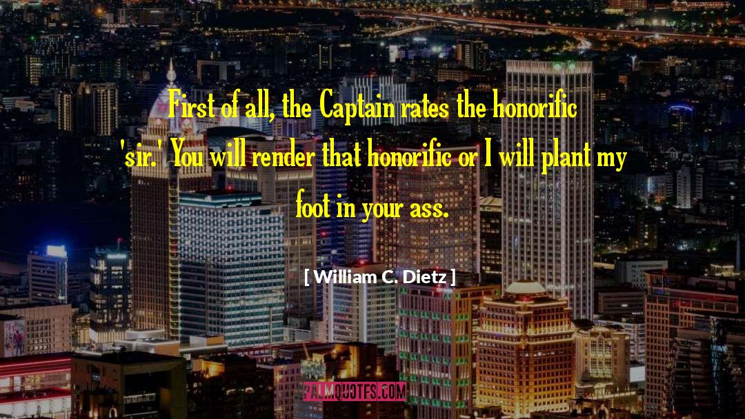 First Chance quotes by William C. Dietz