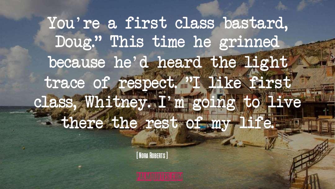 First Class quotes by Nora Roberts