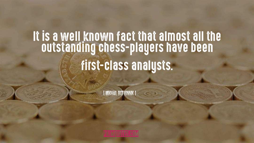 First Class quotes by Mikhail Botvinnik