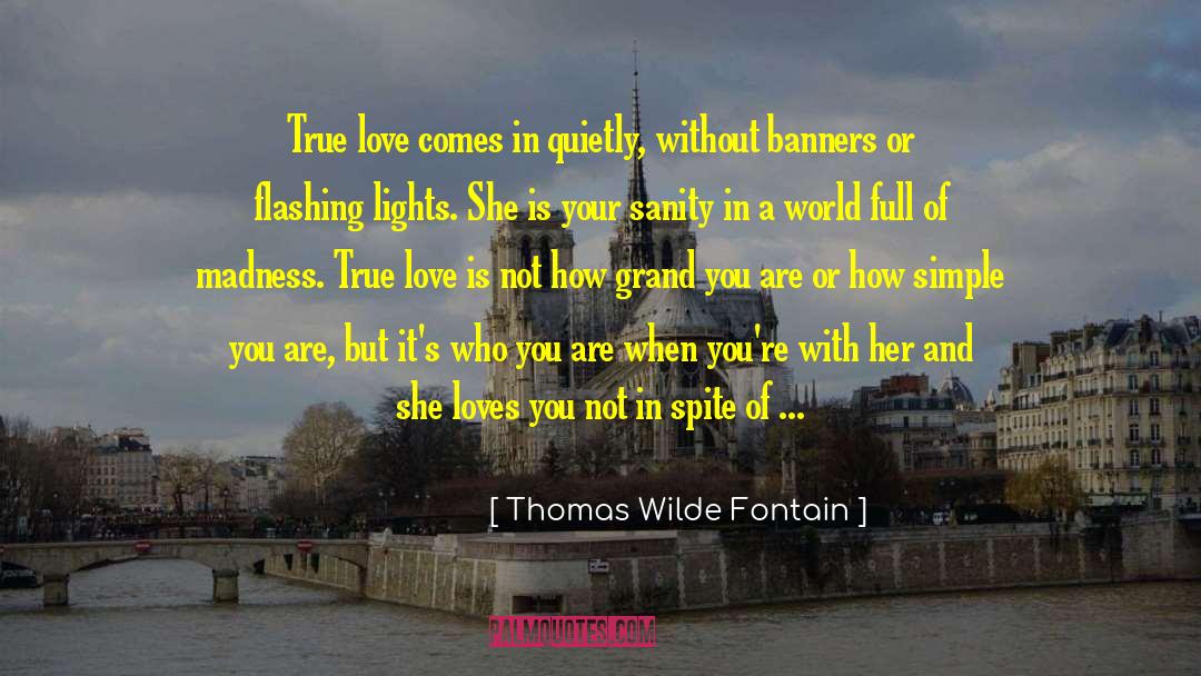 First Comes Love quotes by Thomas Wilde Fontain