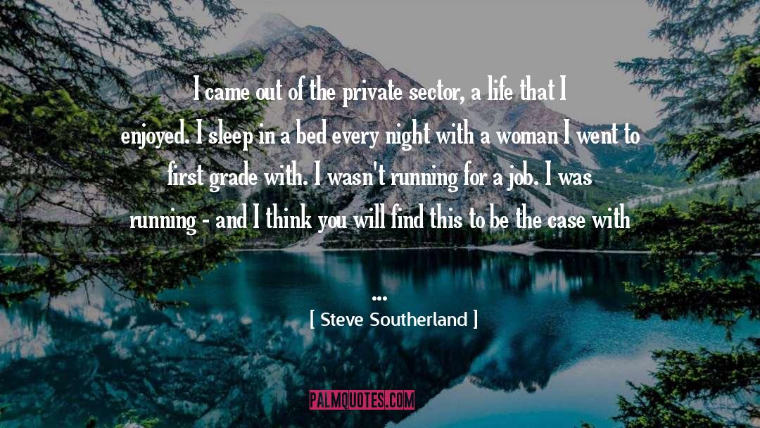 First Crush quotes by Steve Southerland