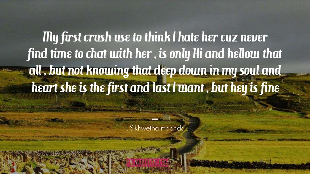 First Crush quotes by Sikhwetha Maanda