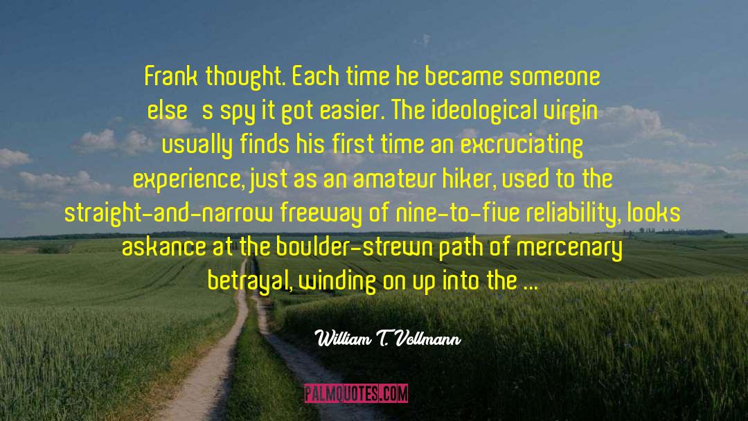 First Crush quotes by William T. Vollmann