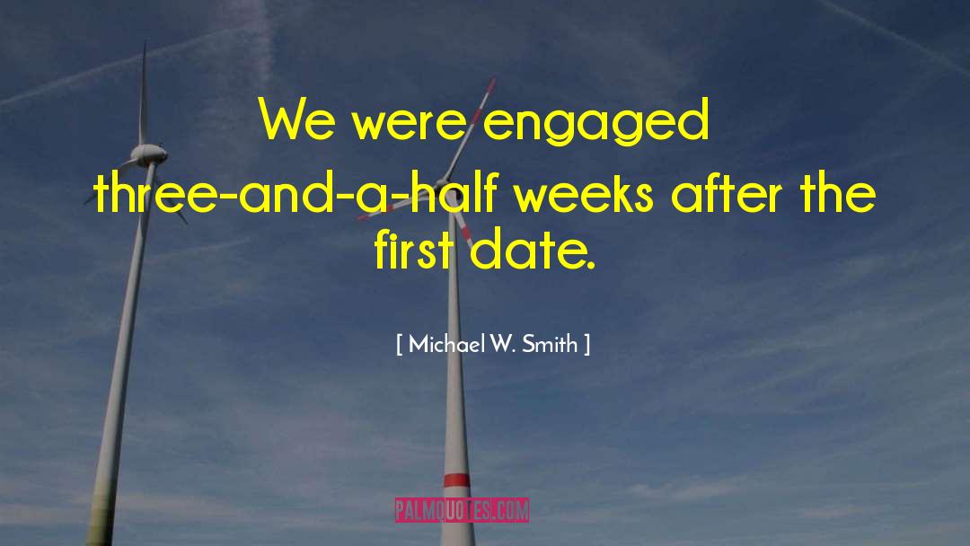 First Date quotes by Michael W. Smith