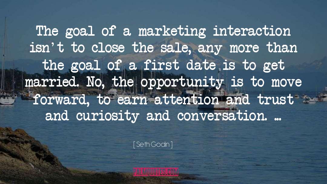 First Date quotes by Seth Godin