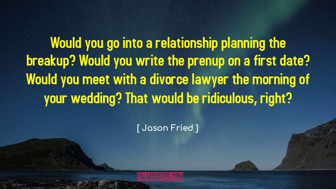 First Date quotes by Jason Fried