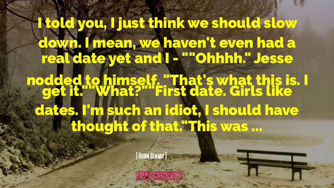 First Date quotes by Robin Benway