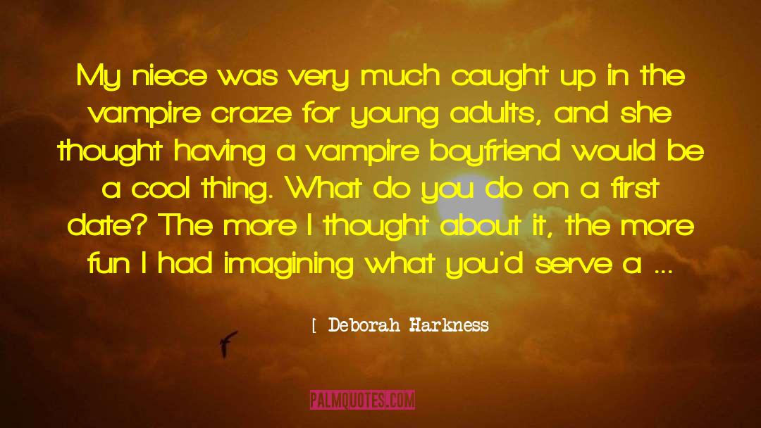 First Date quotes by Deborah Harkness