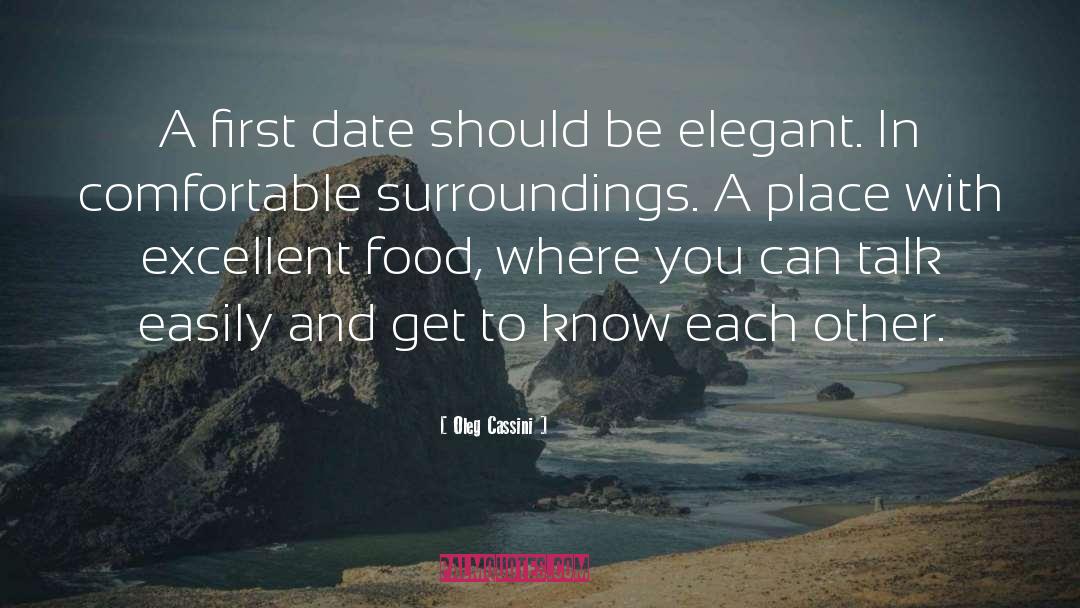 First Date quotes by Oleg Cassini