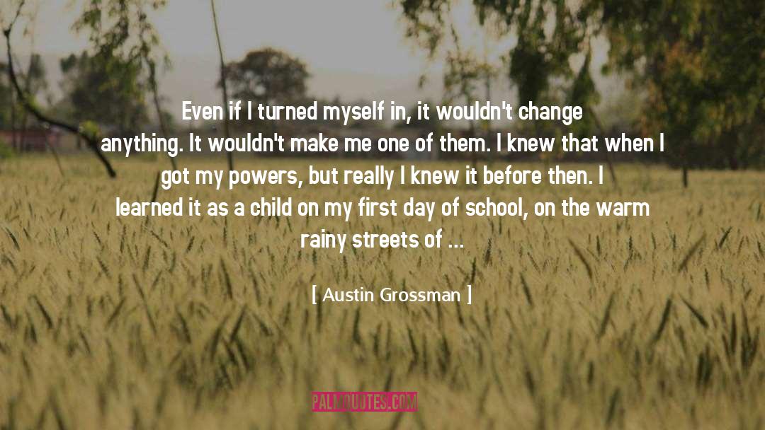 First Day Of School quotes by Austin Grossman