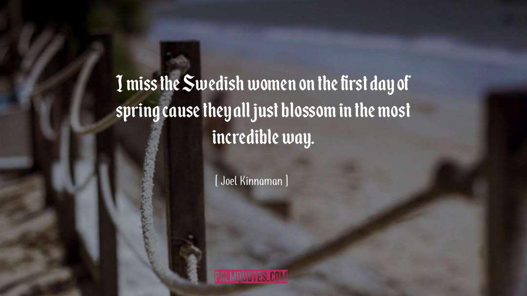 First Day Of Spring quotes by Joel Kinnaman