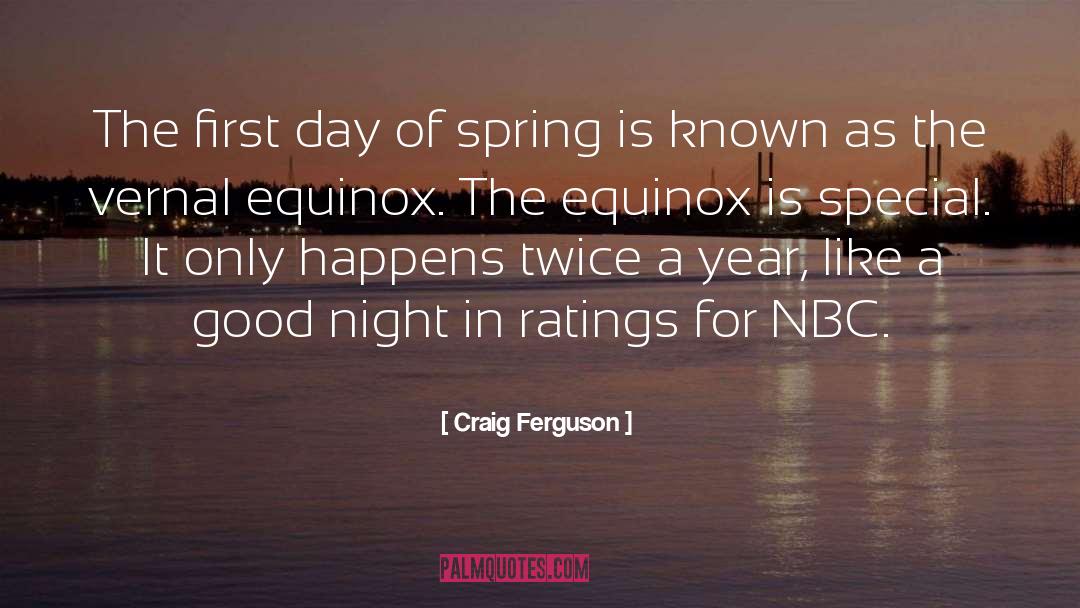 First Day Of Spring quotes by Craig Ferguson