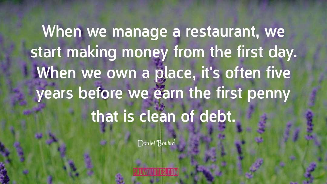 First Day quotes by Daniel Boulud