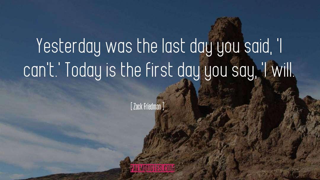 First Day quotes by Zack Friedman