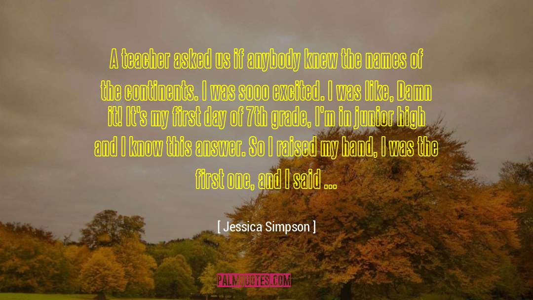 First Day quotes by Jessica Simpson