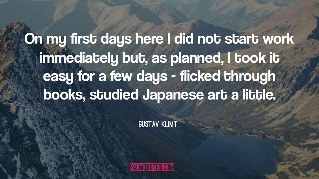 First Days quotes by Gustav Klimt