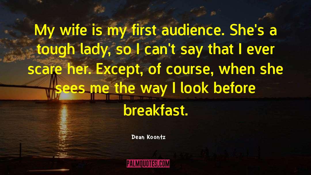 First Diwali With Wife quotes by Dean Koontz