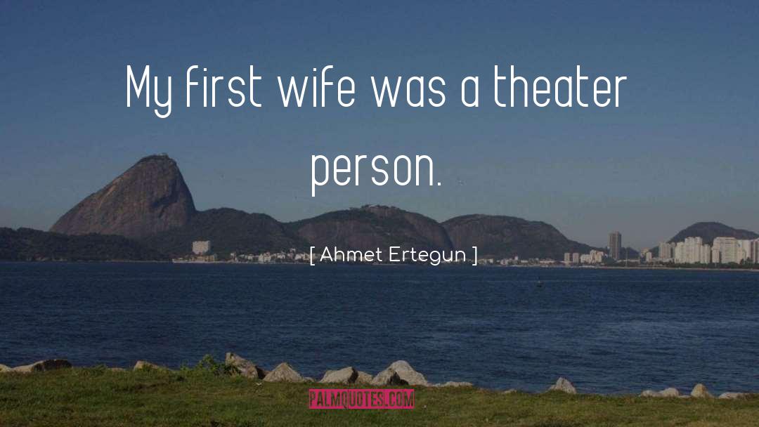First Diwali With Wife quotes by Ahmet Ertegun