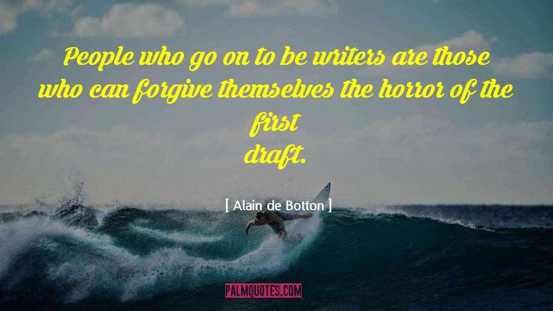 First Draft quotes by Alain De Botton