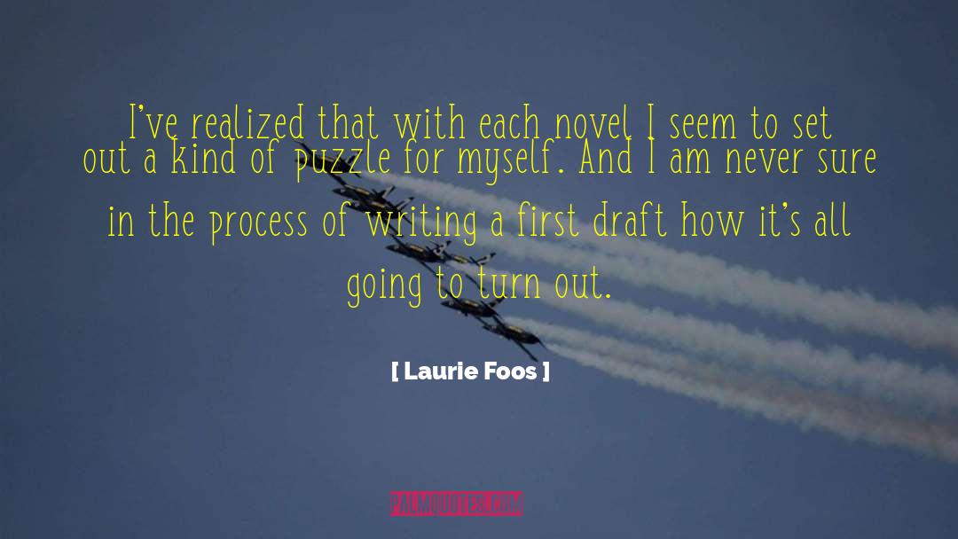 First Draft quotes by Laurie Foos
